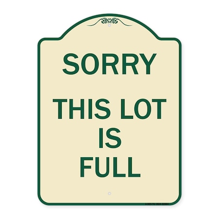 Signmission Sorry This Lot Is Full Heavy-Gauge Aluminum Architectural Sign, 24" x 18", TG-1824-22884 A-DES-TG-1824-22884